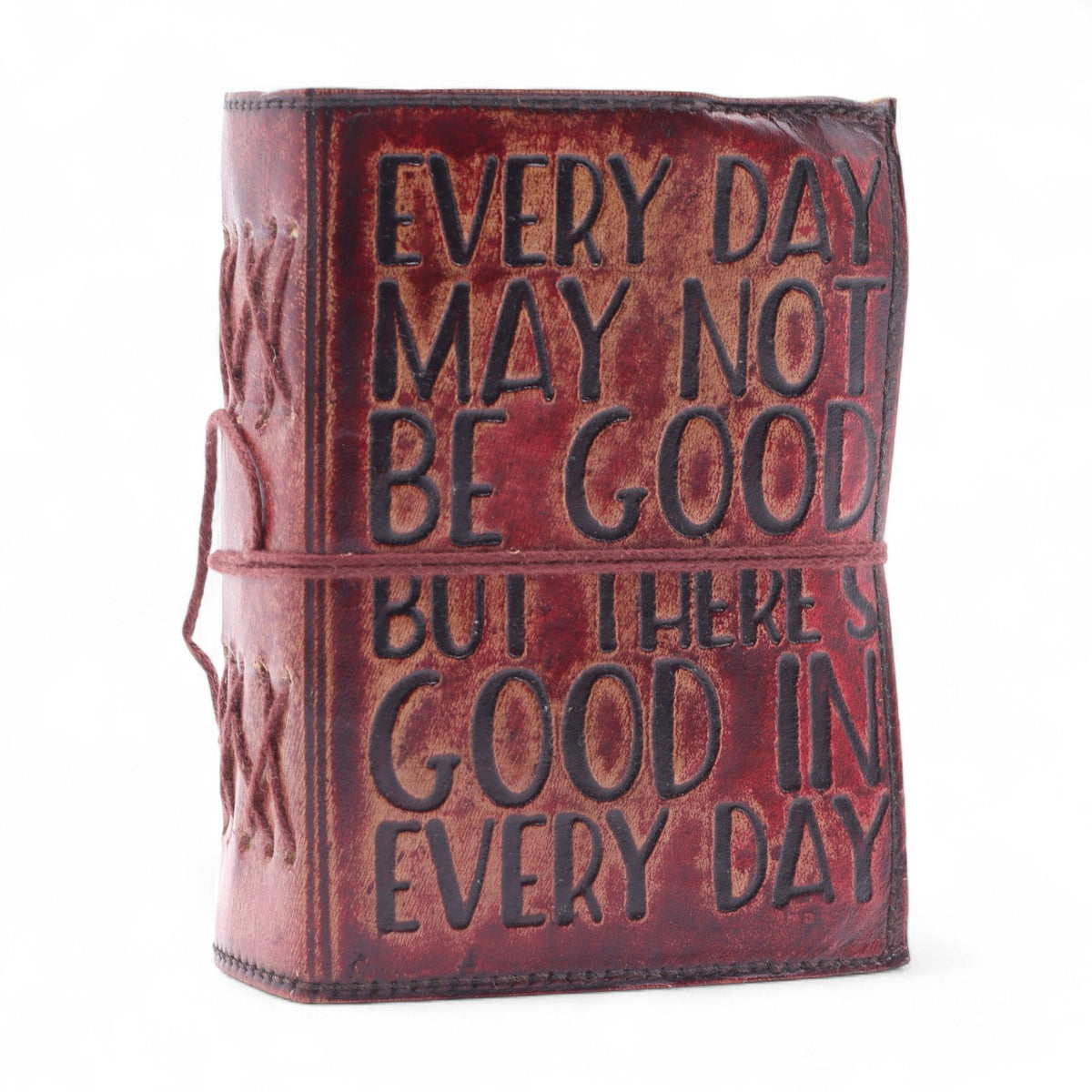 Fat Deckled Edge Leather Notebook – Every Day May Not Be Good (12.7 × 8.9 cm)